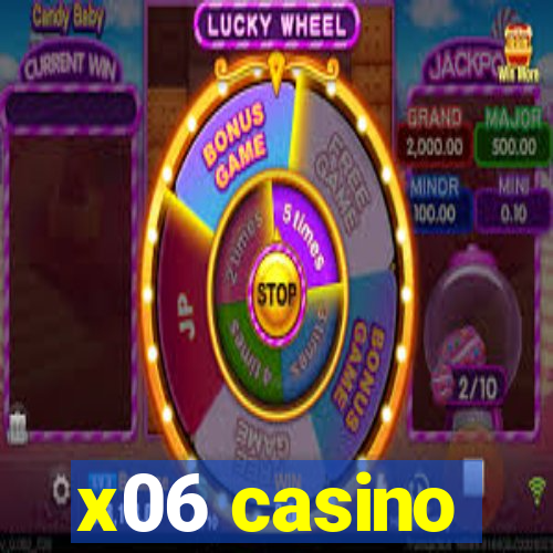 x06 casino