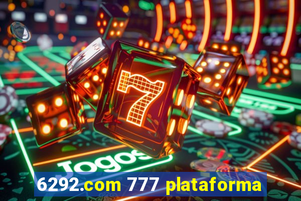 6292.com 777 plataforma