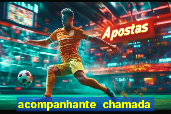 acompanhante chamada de video