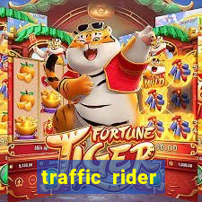 traffic rider dinheiro infinito