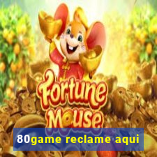 80game reclame aqui