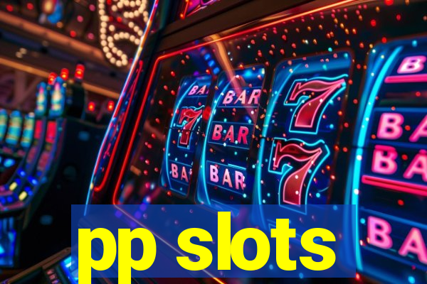 pp slots