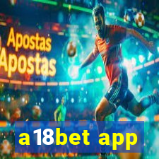 a18bet app