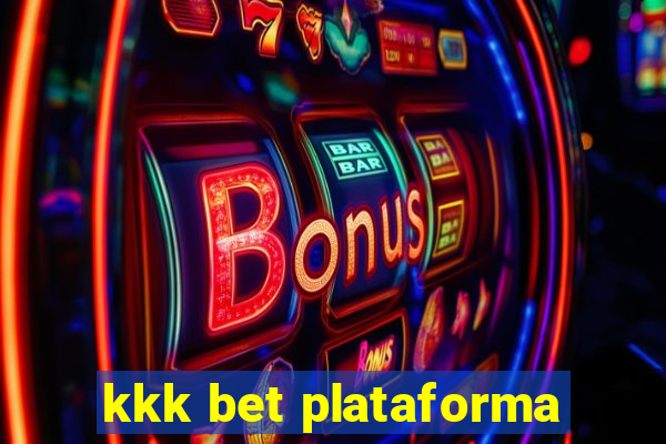 kkk bet plataforma