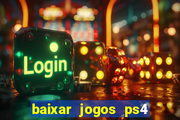 baixar jogos ps4 pkg pt br