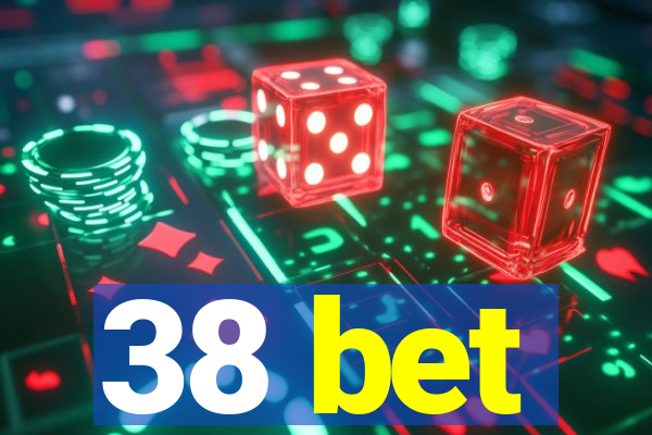 38 bet