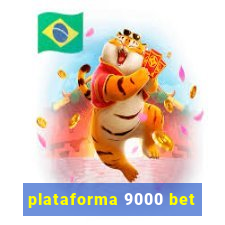 plataforma 9000 bet