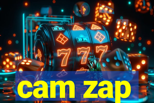 cam zap