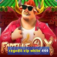 regedit vip white 444