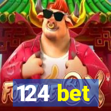 124 bet