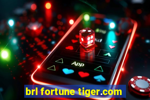 brl fortune tiger.com