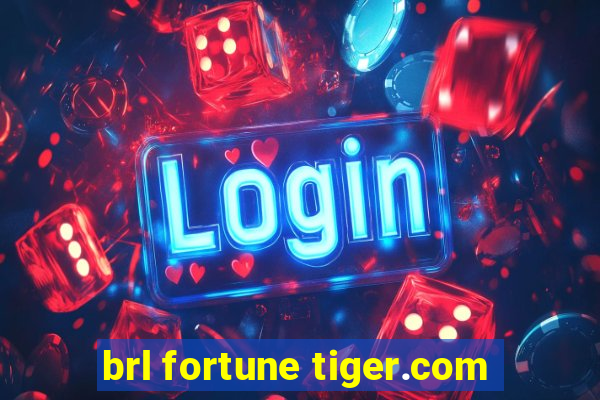 brl fortune tiger.com