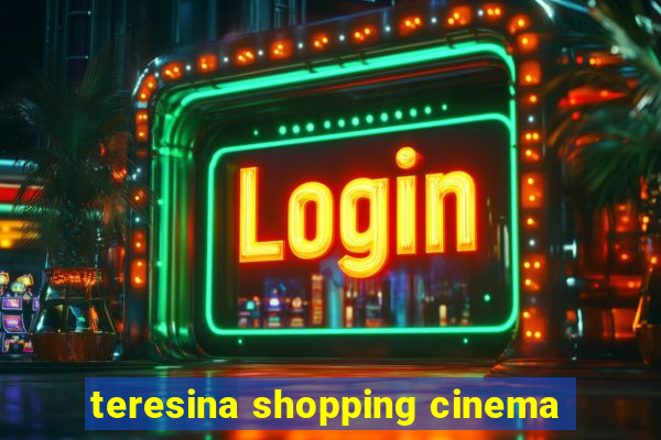 teresina shopping cinema