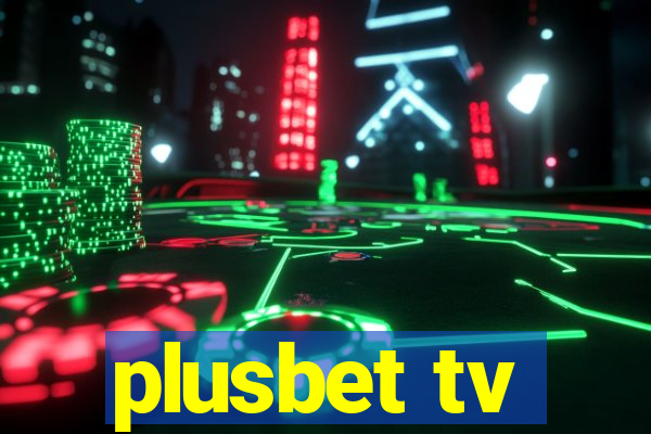 plusbet tv