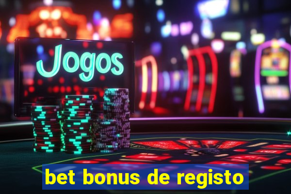 bet bonus de registo