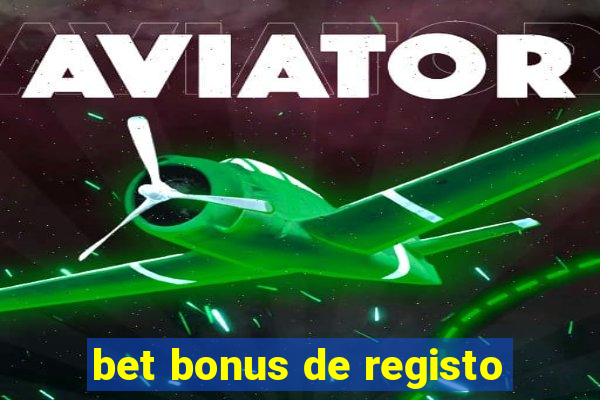 bet bonus de registo