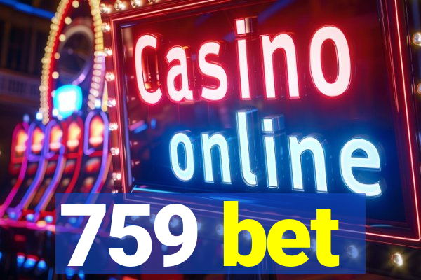 759 bet