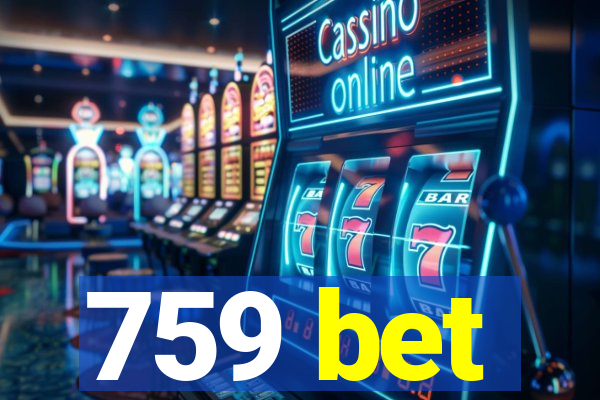 759 bet