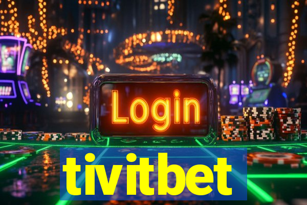 tivitbet