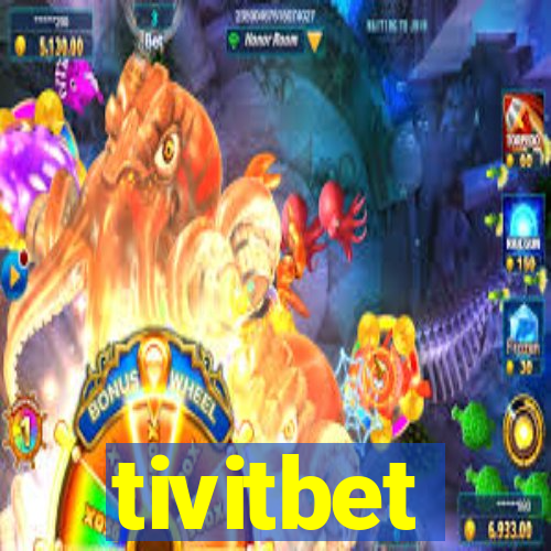 tivitbet