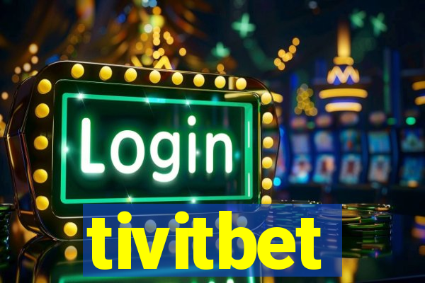 tivitbet