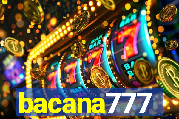 bacana777