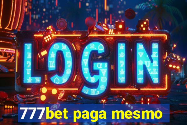 777bet paga mesmo