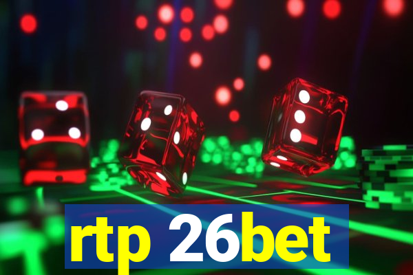 rtp 26bet