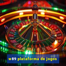 w89 plataforma de jogos