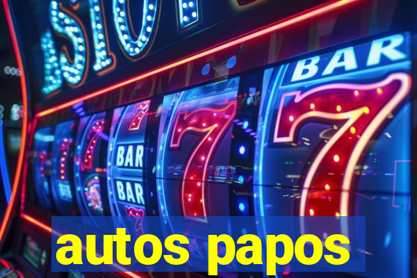 autos papos