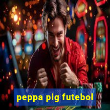 peppa pig futebol