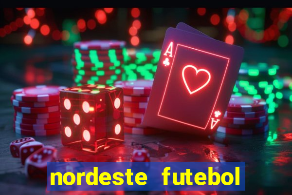 nordeste futebol net vip