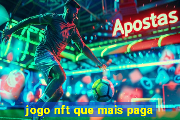 jogo nft que mais paga