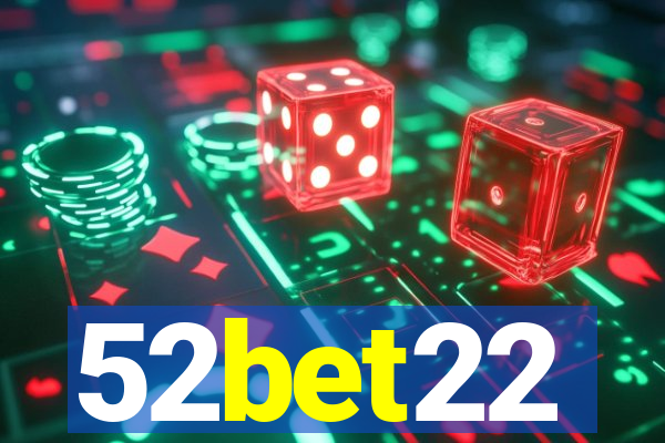 52bet22