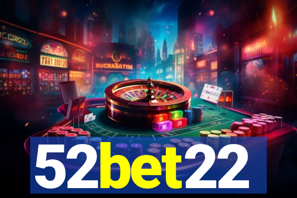 52bet22