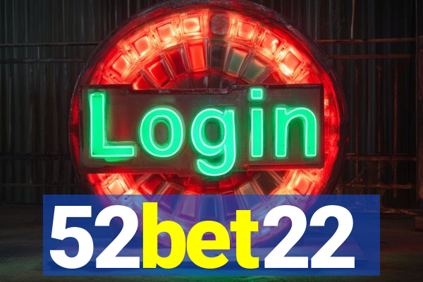 52bet22