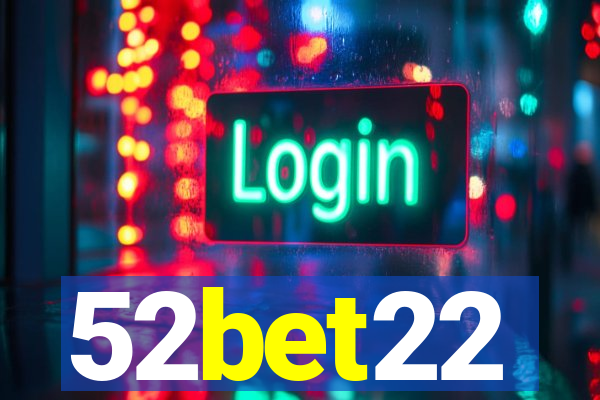 52bet22