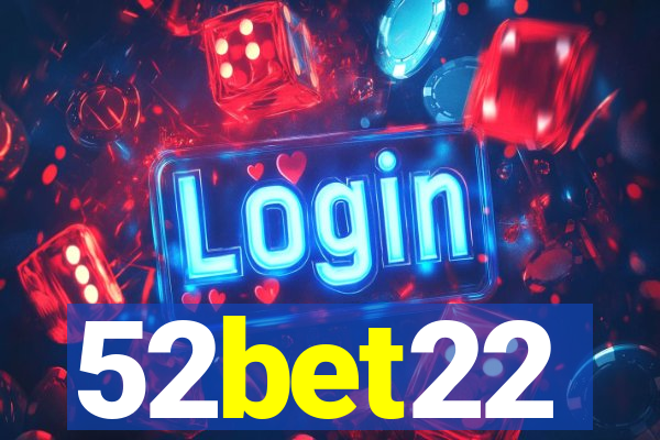 52bet22