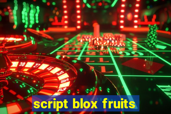 script blox fruits