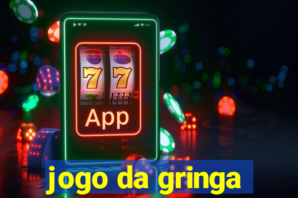 jogo da gringa