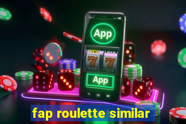 fap roulette similar