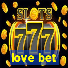 love bet