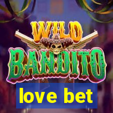 love bet