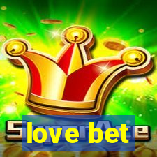 love bet