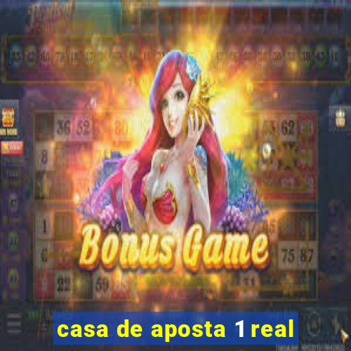 casa de aposta 1 real