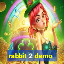 rabbit 2 demo