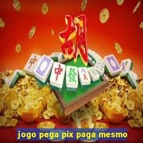 jogo pega pix paga mesmo