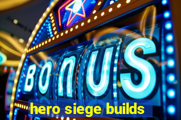 hero siege builds