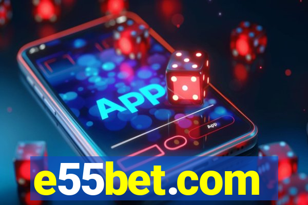 e55bet.com