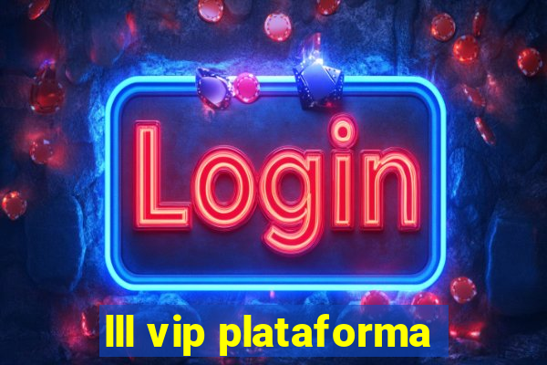 lll vip plataforma